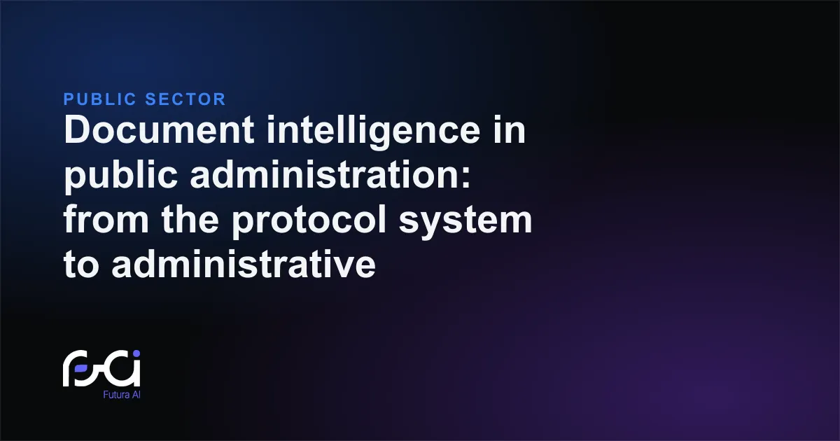 Futura AI — Document intelligence in public administration: from the protocol system to administrative determinations