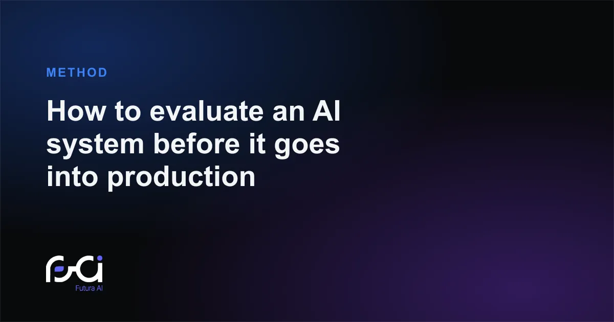Futura AI — How to evaluate an AI system before it goes into production