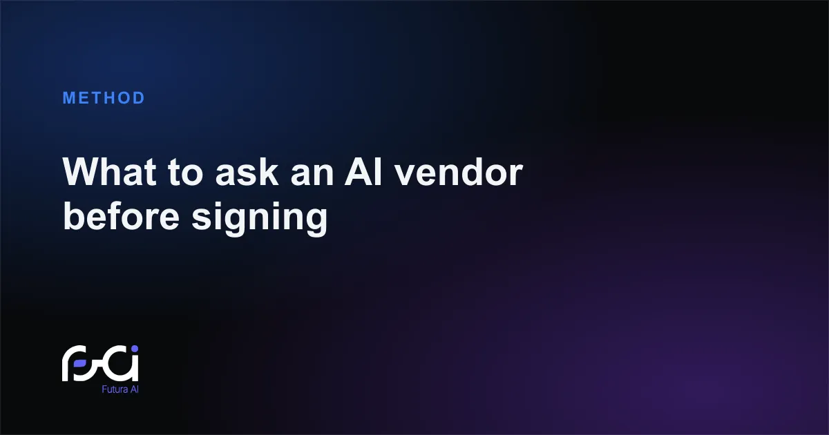 Futura AI — What to ask an AI vendor before signing